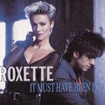 Roxette — It Must Have Been Love (наверное это была любовь)